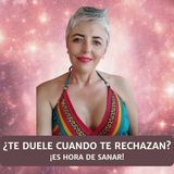 La HERIDA de RECHAZO_ Cómo SANARLA y Recuperar Tu PODER INTERIOR ❤️Esperanza Contreras