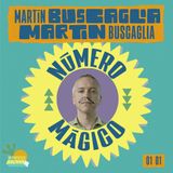 Número Mágico 01x01 Martín Buscaglia : Canciones delirantes, universos únicos y bohemia uruguaya