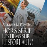 Hors série 4: les films sur le sport auto