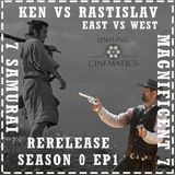 Magnificent 7 VS 7 Samurai - Ken vs Rastislav (Re-release from 2019)