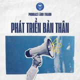 Giữ ấm tử cung - Phát triển bản thân | PODCAST DÀNH CHO NGƯỜI KHIẾM THỊ #15