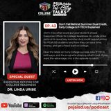Episode 42 - Don’t Fall Behind: Summer Dual Credit, Early College & P-TECH Explained