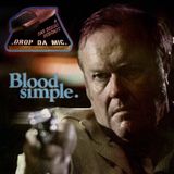 EPISODE 351: HARD-BOILED FICTION (BLOOD SIMPLE 1984 Film Review)