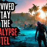 I Survived a Stay at the Apocalypse Hotel