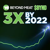 177. Beyond Meat Price Will 3x by 2022 | BYND Stock Analysis