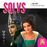 EP 467 - Branca de Neve