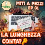 La lunghezza Conta ? - Miti a pezzi! Episodio 1