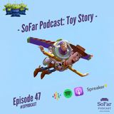 Ep. 47 - Toy Story