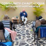 Community Chautauqua at Casa Quantico with David Hoffmeister, December 13, 2023