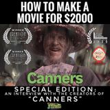 Special Edition: An Interview with the Creators of "Canners" -or- How to Make an Award-Winning Film for only $2000