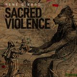 René Girard on Blood Sacrifice // 270