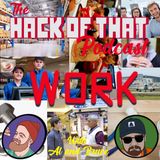 The Hack Of Work - Episode 8