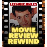 Movie Review Rewind, Ep. 43: Ferris Bueller's Day Off (1986)