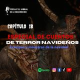 Especial de cuento de terror Navideños Ep.18 Mounstros de navidad