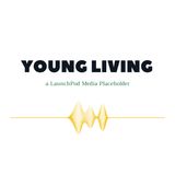 The YOUNG LIVING Podcast - Podcast Engagement