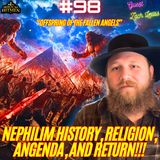 #98. Fallen Angels| Nephilim Giants/Religion| Smithsonian Cover Up| Giants In America| Burial Mounds| Pre-Flood Narrative w/ Zach Lewis