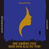 [German] - Die grüne Fee und der kalte Tod - Gauklerin Isa Bocholt, Band 1 (Ungekürzt) by Nina Röttger