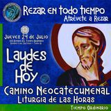 Laudes del dia de hoy ✟ JUEVES 24 DE JULIO 2025 ✟ Camino Neocatecumenal ✟ Liturgia de las Horas.