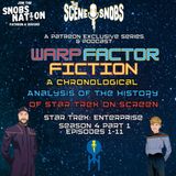 Warp Factor Fiction Episode 7 - Enterprise Season 4 Part 1