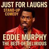 Eddie Murphy - The Best of Delirious Standup Comedy
