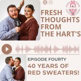 Ep.40 FTFTH's 40 Years of Red Sweaters!