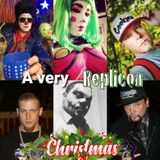 A VERY REPLICON CHRISTMAS  12/21/20 featuring CLOWNVIS, VICTORIA DEMARE, JIMMY DONN, CLOCKWORC, LEX the HEX MASTER  & The RUDEBOY