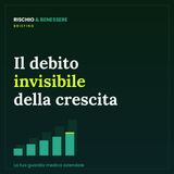 Il debito invisibile della crescita