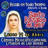 Santo Rosario de hoy. LUNES 14 ABRIL 2025 🌹 MISTERIOS GOZOSOS. Rosario a la Virgen María.