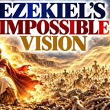 The Prophecy of The Valley of Dry Bones Explained _ DEEP BIBLE STORIES