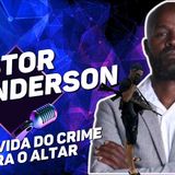 PASTOR WANDERSON - DO CR1M3 PARA O ALTAR - AO VIVO NO PODCAST APOCALIPSE 2_10