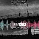 Lyon dans la guerre | Ep.5 | Le 11 novembre 1942