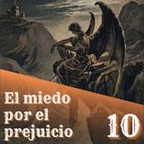 10. El miedo por el prejuicio