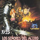 3x15 Los señores del acero (1985)