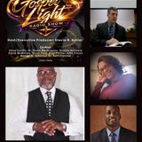 The Gospel Light Radio Show - (Episode 358)