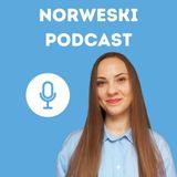 🇳🇴 Praca w Norwegii - norweski podcast / odcinek 15#