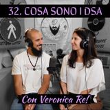 32 Cosa sono i DSA con Veronica Re