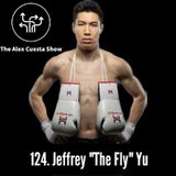 124. Jeffrey "The Fly" Yu, Pro Featherweight Boxer