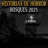 Mejores Relatos DE BOSQUES Aterradores 2025 y mas Relatos Nuevos