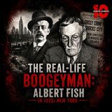 The Real-Life Boogeyman: Albert Fish in 1920s New York