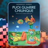 Episodio 92 - Puoi guarire chiunque di Frederick E. Dodson