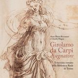 Anna Maria Riccomini "Girolamo da Carpi. Disegnatore"