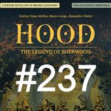 RECE-VELOCE 45 – Hood: c'erano una volta gli allegri compagni del bosco! - Puntata 237