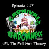 Episode 117 - NFL Tin Foil Hat Theory
