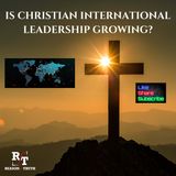Is International Christian Leadership Growing? - 5:21:24, 1.14 AM