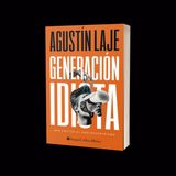 55- Generación idiota - Agustín Laje - LIBROS