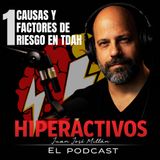 1 - Causas y Factores de Riesgo del Déficit de Atención