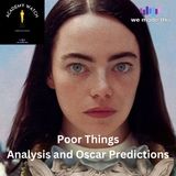 Poor Things - Analysis and Oscar Predictions