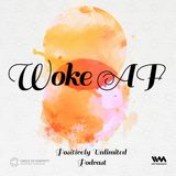 Woke AF