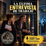 La última entrevista de trabajo | Javier & Amis