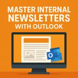 Master Internal Newsletters With Outlook
